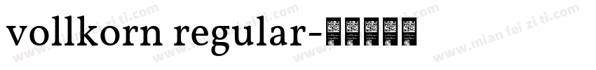 vollkorn regular字体转换